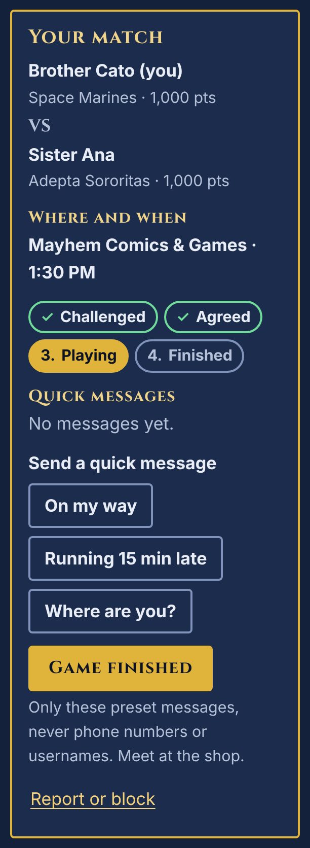 The match card while playing: Playing is the current step, quick messages (On my way, Running 15 min late, Where are you?), and a Game finished button.